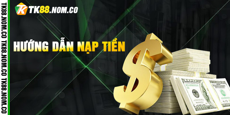 Huong Dan Nap Tien Huong Dan Nap Tien