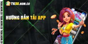 Quy trình cài đặt ứng dụng TK88